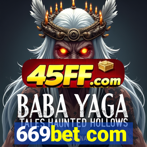 669bet com